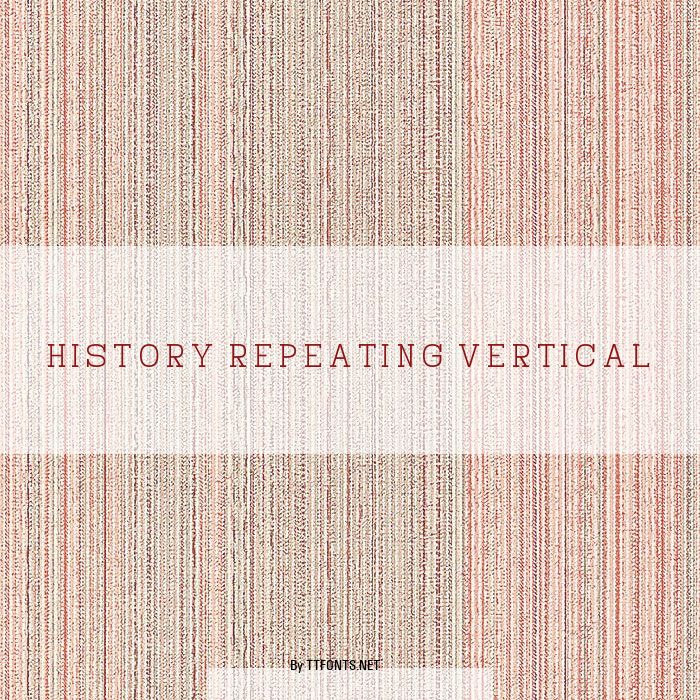 History Repeating Vertical example